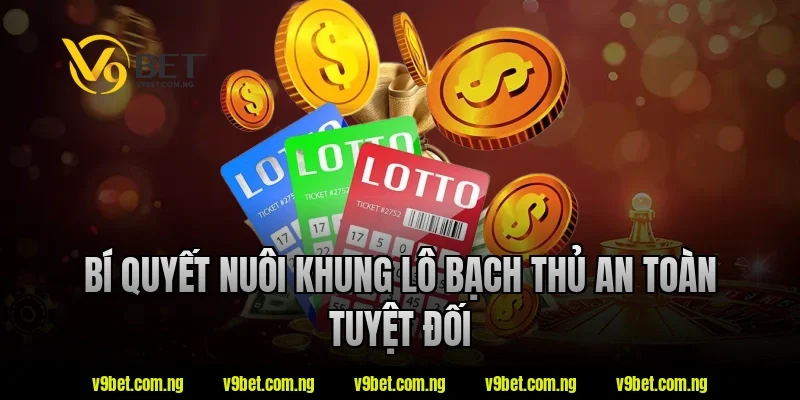 Soi Cầu Lô Bạch Thủ V9bet – Tìm Hiểu Cách Theo Dõi Chu Kỳ Số 4 Bí quyết nuôi khung lô bạch thủ an toàn tuyệt đối tại V9bet