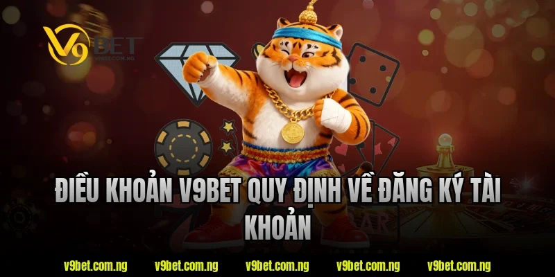 Điều Khoản V9BET 1 Điều khoản v9bet quy định về đăng ký tài khoản